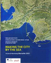 MAKING THE CITY BY THE SEA