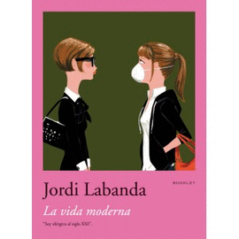 JORDI LABANDA  - LA VIDA MODERNA