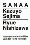 SANAA - KAZUYO SEJIMA - RYUE NISHIZAWA