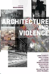 ARCHITECTURE AND VIOLENCE