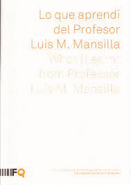 LO QUE APRENDI DEL PROFESOR LUIS M. MANSILLA