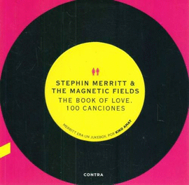THE BOOK OF LOVE 100 CANCIONES. STEPHIN MERRITT & THE MAGNETIC FIELDS