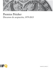 PREMIOS PRITZKER DISCURSOS DE ACEPTACION, 1979 - 2015
