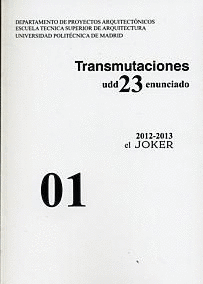 TRANSMUTACIONES 01. UDD 23 ENUNCIADO. 2012-2013.