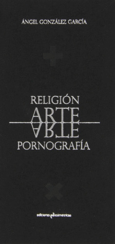 RELIGION, ARTE, PORNOGRAFÍA