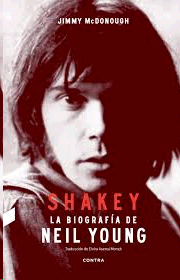 SHAKEY. LA BIOGRAFÍA DE NEIL YOUNG