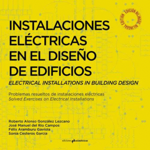 INSTALACIONES ELÉCTRICAS EN EL DISEÑO DE EDIFICIOS. ELECTRICAL INSTALLATIONS IN