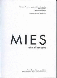 MIES: SOBRE EL HORIZONTE. CURSO ACADÉMICO 2014 -2015