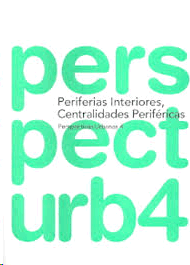PERSPECTIVAS URBANAS 4. PERIFERIAS INTERIORES, CENTRALIDADES PERIFÉRICAS