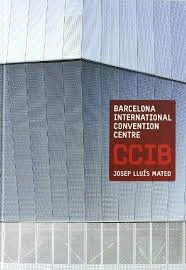 JOSEP LLUÍS MATEO: BARCELONA INTERNATIONAL CONVENTION CENTRE