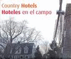 COUNTRY HOTELS. HOTELES EN EL CAMPO.