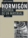 HORMIGÓN. HISTORIA DE UN MATERIAL
