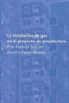 LA INSTALACION DE GAS EN EL PROYECTO DE ARQUITECTURA