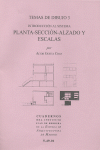 TEMAS DE DIBUJO 3. PLANTA-SECCIÓN-ALZADO Y ESCALAS