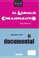 EL DOCUMENTAL Y EL LENGUAJE CINEMATOGRÁFICO