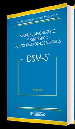 MANUAL DIAGNÓSTICO Y ESTADÍSTICO DE LOS TRASTORNOS MENTALES