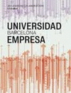 UNIVERSIDAD-BARCELONA-EMPRESA : 20 CASOS DE COLABORACIÓN EN R+D+I