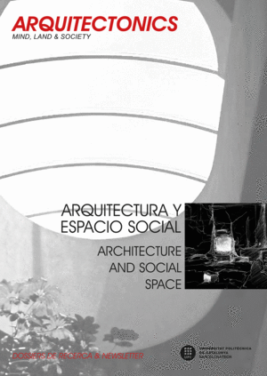 ARQUITECTONICS 30 ARQUITECTURA Y ESPACIO SOCIAL. ARCHITECTURE AND SOCIAL SPACE