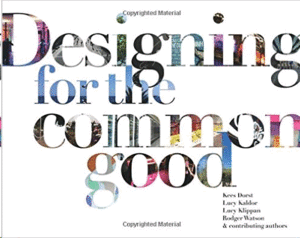 DESIGNING FOR THE COMMON GOOD