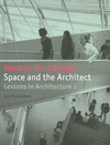 HERMAN HERTZBERGER. SPACE AND THE ARCHITECT