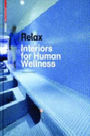 RELAX INTERIORS FOR HUMAN WELLNESS