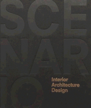 SCENARIO INTERIOR ARCHITECTURE DESIGN