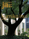 JAPAN ARCHITECT N° 87. AUTUMN 2012. KUMIKO INUI