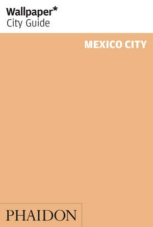 WALLPAPER CITY GUIDE MEXICO DF