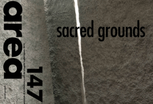 AREA Nº 147, SACRED GROUNDS