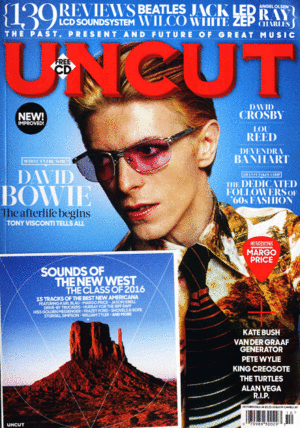 UNCUT Nº 233 + CD SOUNDS OF THE NEW WEST THE CLASS OF 2016