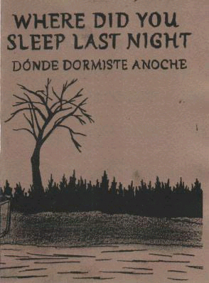 DONDE DORMISTE ANOCHE - WHERE DID YOU LAST NIGHT