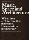 MUSIC, SPACE AND ARCHITECTURE
