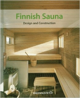 FINNISH SAUNA. DESIGN AND CONSTRUCTION. 6 ED