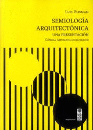 SEMIOLOGÍA ARQUITECTÓNICA. UNA PRESENTACIÓN