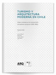 TURISMO Y ARQUITECTURA MODERNA EN CHILE