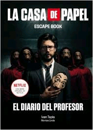 LA CASA DE PAPEL. ESCAPE BOOK