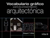 VOCABULARIO GRÁFICO PARA LA PRESENTACIÓN ARQUITECTÓNICA