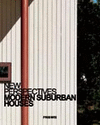 NEW PERSPECTIVES: MODERN SUBURBAN HOUSES