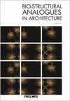 BIO-+STRUCTURAL ANALOGUES IN ARCHITECTURE