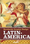 WORLDWIDE GRAPHIC DESIGN LATIN - AMERICA