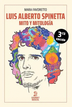 LUIS ALBERTO SPINETTA: MITO Y MITOLOGÍA