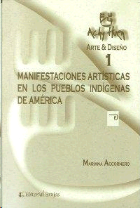 MANIFESTACIONES ARTISTICAS EN LOS PUEBLOS INDIGENAS DE AMERICA