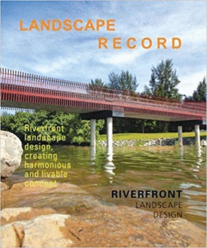LANDSCAPE RECORD RIVERFRONT LANDSCAPE