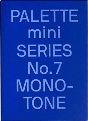 PALETTE MINI 07: MONOTONE