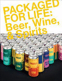 PACKAGED FOR LIFE: BEER, WINE AND SPIRITS