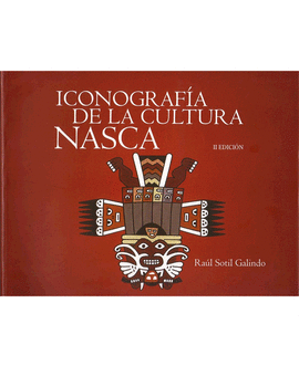 ICONOGRAFIA DE LA CULTURA NASCA II EDICION