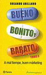 BUENO, BONITO Y BARATO 3