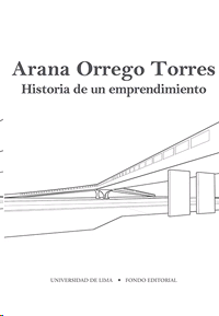 ARANA ORREGO TORRES. HISTORIA DE UN EMPRENDIMIENTO