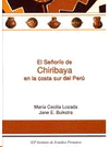 EL SEÑORIO DE CHIRIBAYA EN LA COSTA SUR DEL PERU