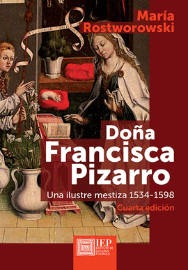 DOÑA FRANCISCA PIZARRO (CUARTA EDICIÓN)